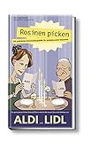 Image de Rosinen picken - Die praktische Entscheidungshilfe für preisbewußte Gourmets. Der Einkaufsführer