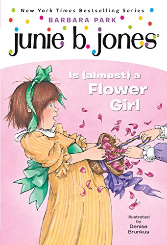 Junie B. Jones Is (almost) a Flower Girl (Junie B. Jones) (A Stepping Stone Book(TM))