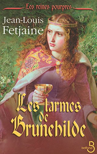 Les  reines pourpres : les larmes de Brunehilde