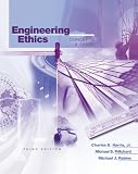 Engineering Ethics: Concepts And Cases Engineering Ethics: Concepts And Cases