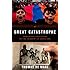 Great Catastrophe: Armenians and Turks in the Shadow of Genocide