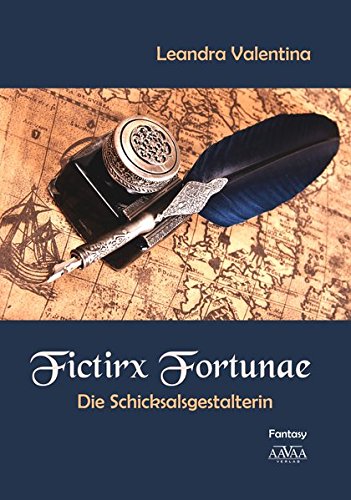 Fictirx Fortunae: Die Schicksalsgestalterin