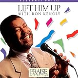 ron kenoly lift him up album  Lift Him Up (Live)