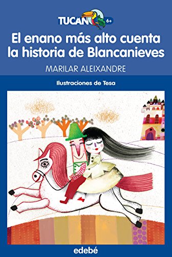 El enano más alto cuenta la historia de Blancanieves: 43 (Tucán Azul)