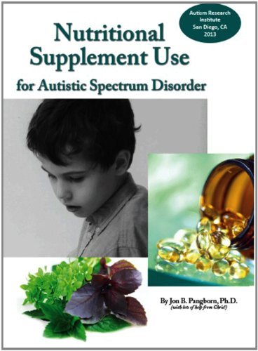 Nutritional Supplement Use for Autistic Spectrum Disorder by Jon Pangborn (2013-02-20) francais