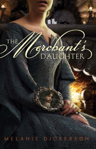 The Merchant's Daughter (Fairy Tale Romance Series Book 2) (English Edition)