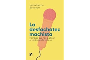 La desfachatez machista: Hombres que nos explican el verdadero feminismo: 971 (Mayor)