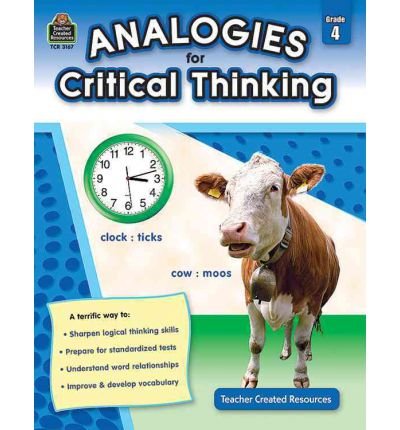 [(Analogies for Critical Thinking, Grade 4)] [Author: Ruth Foster] published on (May, 2011)