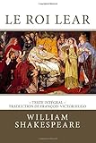 Le Roi Lear: Edition intégrale - Traduction de François-Victor Hugo