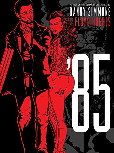 '85: A Graphic Novel (English Edition)