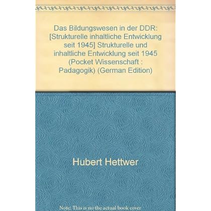[PDF] Download Das Bildungswesen in der DDR. Strukturelle und inhaltliche Entwicklung seit 1945 Kostenlos
