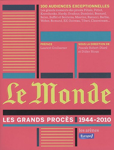 couverture de : Le Monde : les grands proc&egrave;s (1944-2010)