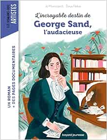 George Sand, l'audacieuse