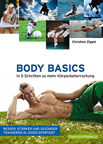 Download Body Basics - In 5 Schritten zu mehr Körperbeherrschung Download Body Basics - In 5 Schritten zu mehr Körperbeherrschung