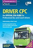 Driver CPC: The Official DSA Guide for Professional Bus and Coach Drivers