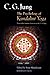 The Psychology of Kundalini Yoga: Notes of the Seminar Given in 1932 (Jung Extracts Book 99) (English Edition) by 