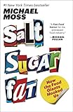 Salt Sugar Fat: How the Food Giants Hooked Us by