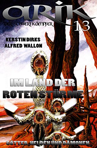 Cover zum Buch Arik der Schwertkämpfer. Im Land der ...