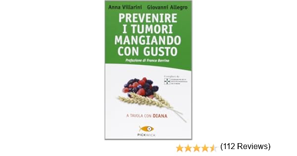 Amazonit Prevenire I Tumori Mangiando Con Gusto A Tavola