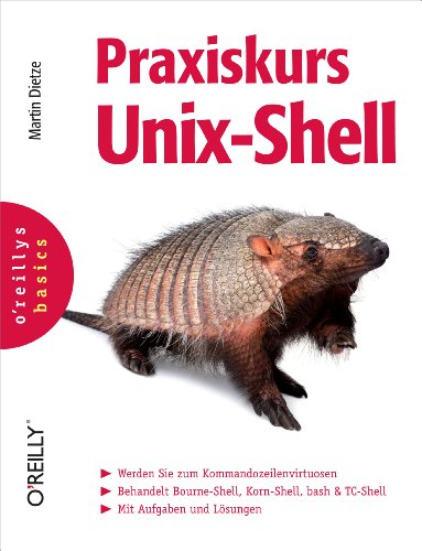 Download Praxiskurs Unix-Shell (O'Reillys Basics) Download Praxiskurs Unix-Shell (O'Reillys Basics)