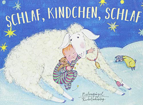 Schlaf, Kindchen, schlaf (Eulenspiegel Kinderbuchverlag)