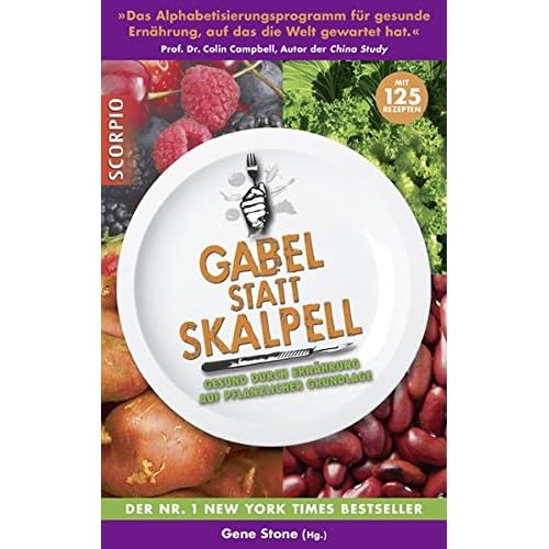Gabel statt Skalpell: Gesund durch Ernährung auf pflanzlicher Grundlage