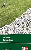 Lawn Boy: Schulausgabe für das Niveau B1, ab dem 5. Lernjahr. Ungekürzter englischer Originaltext mit Annotationen (Young Adult Literature: Klett English Editions) by 