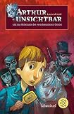 Cover zum Buch Arthur Unsichtbar und das Geheimnis d...
