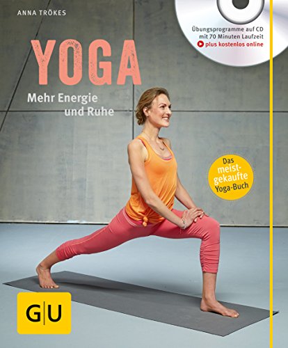 Yoga. Mehr Energie und Ruhe (mit CD) (GU Multimedia Körper, Geist & Seele)