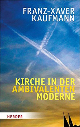 Download Kirche in der ambivalenten Moderne Download Kirche in der ambivalenten Moderne