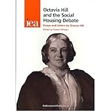 Image de Octavia Hill and the Social Housing Debate: Essays and Letters by Octavia Hill (Rediscovered Riches Book 3) (English Edition)