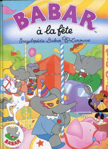 couverture de : Babar &agrave; la f&ecirc;te