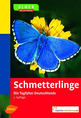 Download Schmetterlinge: Die Tagfalter Deutschlands Download Schmetterlinge: Die Tagfalter Deutschlands