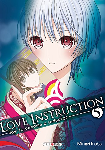 Love Instruction - How To Become A Seductor — Tome 5
