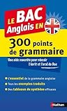 Image de Le BAC Anglais en 300 points de grammaire