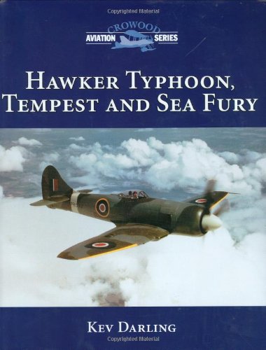 Hawker Typhoon, Tempest and Sea Fury (Crowood Aviation)