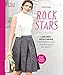 Produktbild Rockstars: Lieblingsröcke nähen von Mini bis Maxi, von Business bis Party