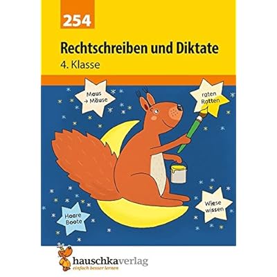 Rechtschreiben und Diktate 4. Klasse (Deutsch: Rechtschreiben und Diktate, Band 254) Rechtschreiben und Diktate 4. Klasse (Deutsch: Rechtschreiben und Diktate, Band 254)