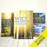 Wicca Starter Kit: Wicca for Beginners, Finding Your Path, and Living a Magical Life by 