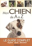 Mon chien de A à Z
