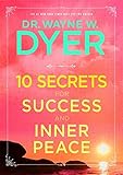 10 Secrets for Success and Inner Peace