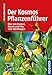 Produktbild Der Kosmos-Pflanzenführer: Über 900 Blumen, Bäume und Pilze, 1200 Abbildungen