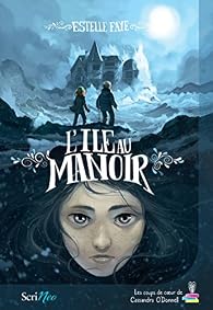 L'île au manoir par Estelle Faye L'île au manoir par Faye