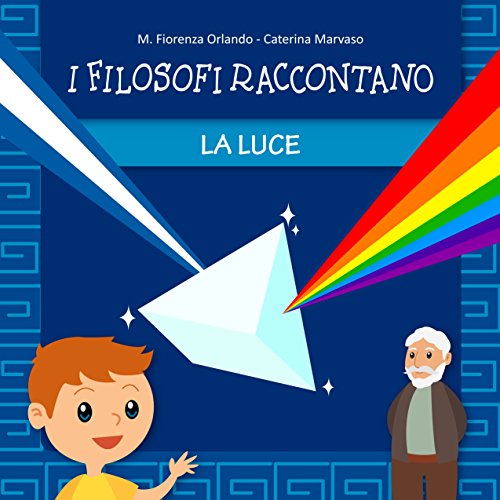 Download I filosofi raccontano: La luce Download I filosofi raccontano: La luce
