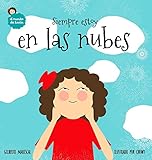 Siempre estoy en las nubes (El Mundo de Lucía, Band 1) by 
