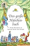 Cover zum Buch Das große Märchenbuch: Mit Illustrati...