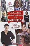 Guide pratique du relooking spécial rondes