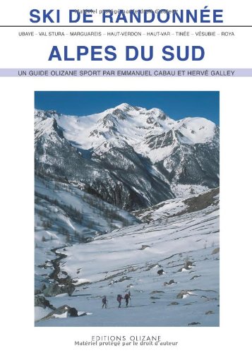 Télécharger Ski de randonnée Alpes du Sud livre En ligne