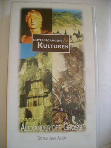 Preisvergleich Produktbild Untergegangene Kulturen - Alexander der Grosse - Sturm über Asien