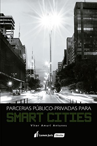 Preisvergleich Produktbild Parcerias Público-Privadas Para Smart Cities (Em Portuguese do Brasil)